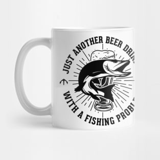 Beer Drinker With A Fishing Problem - Beer And Fishing Gift Idea Mug